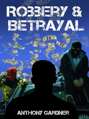 cover image of Robbery & Betrayal